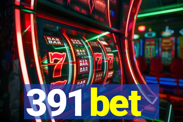 391 bet